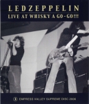 Led Zeppelin: Live At Whisky A Go-Go!!! (Empress Valley Supreme Disc)