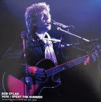 Bob Dylan: How I Spent The Summer - An Early Sequence For The Real Live Album (Empress Valley Supreme Disc)