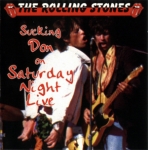 The Rolling Stones: Sucking Don On Saturday Night Live (Good Time Music)