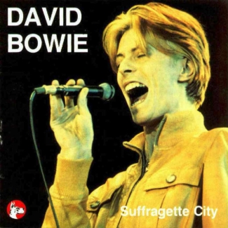 David Bowie: Suffragette City (Great Dane Records)
