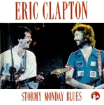 Eric Clapton: Stormy Monday Blues (Great Dane Records)