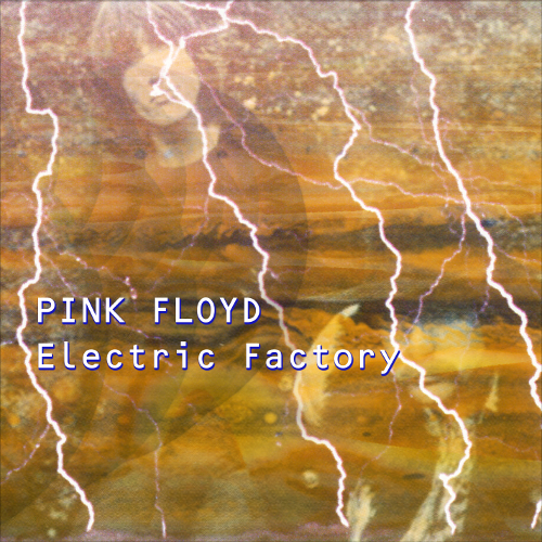 Pink Floyd: Electric Factory (Harvested Records)