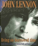 John Lennon: Living On Borrowed Time (His Master's Choice)