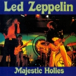 Led Zeppelin: Majestic Holies (Immigrant)
