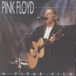 Pink Floyd: A Clear View (Kiss The Stone)