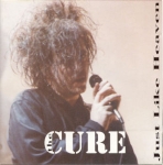 The Cure: Just Like Heaven (Kiss The Stone)