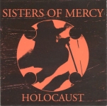 The Sisters Of Mercy: Holocaust (Kiss The Stone)