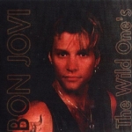 Bon Jovi: The Wild One's (Kiss The Stone)