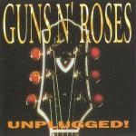 Guns N' Roses: Unplugged! (Kiss The Stone)