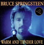 Bruce Springsteen: Warm And Tender Love (Kiss The Stone)