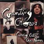 Counting Crows: Carving Out Our Names (Kiss The Stone)