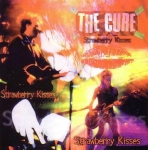 The Cure: Strawberry Kisses (Kiss The Stone)