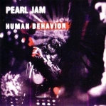 Pearl Jam: Human Behavior (Kiss The Stone)