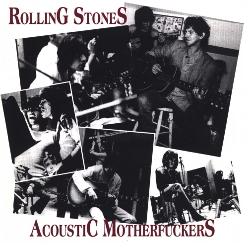 The Rolling Stones: Acoustic Motherfuckers (Kobra Records)