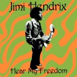 Jimi Hendrix: Hear My Freedom (Kobra Records)