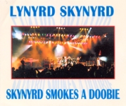 Lynyrd Skynyrd: Skynyrd Smokes A Doobie (Unknown)