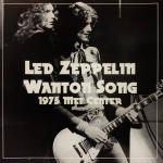 Led Zeppelin: Wanton Song - 1975 Met Center (Unknown)