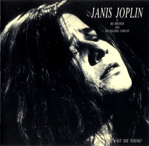 Janis Joplin: Live Fast Die Young (Living Legend)