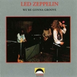 Led Zeppelin: We're Gonna Groove (Luna Records)