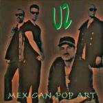 U2: Mexican Pop Art (Mégaphone)