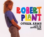 Robert Plant: Other Arms - Live In Australia 1984 (Midas Touch)