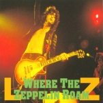 Led Zeppelin: Where The Zeppelin Roam (Midas Touch)