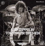 Led Zeppelin: Tour Over Bremen (Moonchild Records)