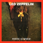 Led Zeppelin: White Summer (Oil Well)