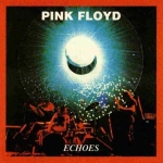 Pink Floyd: Echoes (Oil Well)