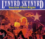 Lynyrd Skynyrd: You Got That Right (Pluto Records)
