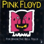 Pink Floyd: For Whom The Bell Tolls (Pluto Records)