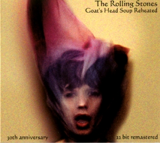 The Rolling Stones: Goat's Head Soup Reheated - 30th Anniversary (Unknown)