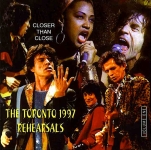 The Rolling Stones: Closer Than Close Vol.1 - The Toronto 1997 Rehearsals (Rattlesnake)