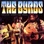 The Byrds: Rollin' Down The Road (Rattlesnake)