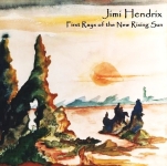 Jimi Hendrix: First Rays Of The New Rising Sun (Soniclovenoize)