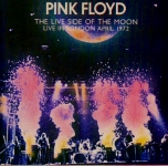 Pink Floyd: The Live Side Of The Moon - Live In London April 1972 (Seagull Records)