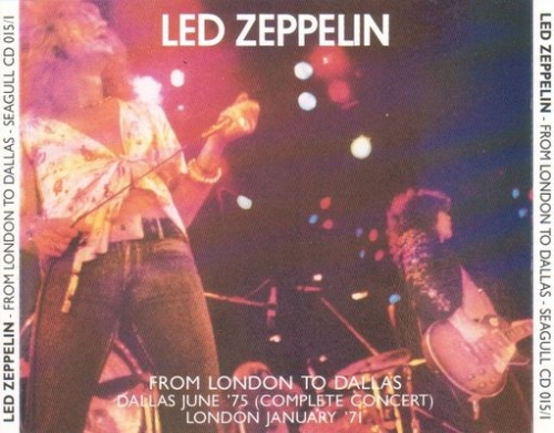 Led Zeppelin: From London To Dallas (Seagull Records)