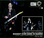 The Rolling Stones: Biggest Ever Bang In Madrid (Singer's Original Double Disk)