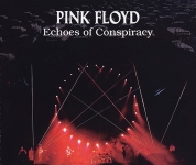 Pink Floyd: Echoes Of Conspiracy (Siréne)