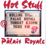 The Rolling Stones: Hot stuff @ The Palais Royale (Sister Morphine)