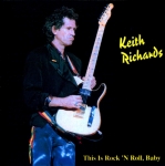 Keith Richards: This Is Rock 'N Roll, Baby (Stone Alone Records)