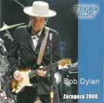 Bob Dylan: Zaragoza 2008 (Stringman Record)