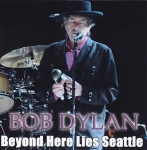 Bob Dylan: Beyond Here Lies Seattle (Stringman Record)