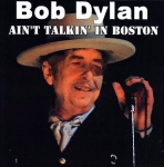 Bob Dylan: Ain't Talkin' In Boston (Stringman Record)