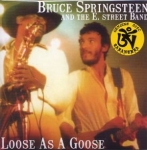 Bruce Springsteen: Loose As A Goose (Tarantura)