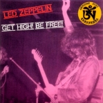 Led Zeppelin: Get High! Be Free! (Tarantura)