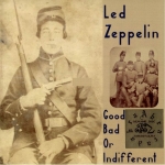 Led Zeppelin: Good Bad Or Indifferent (Tarantura)