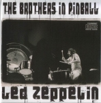 Led Zeppelin: The Brothers In Pinball (Tarantura)