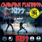 Kiss: Canadian Platinum (Tarantura)