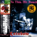Rainbow: Listen To This, Mr. Peach (Tarantura)